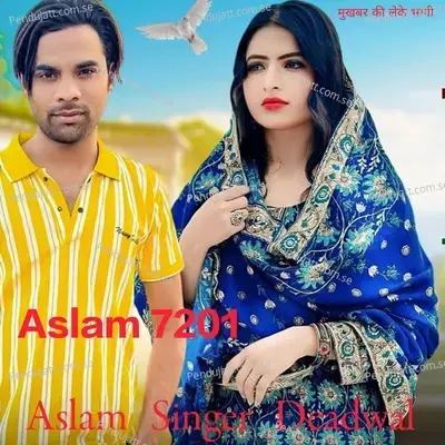 Aslam 7201 - Aslam Singer Deadwal