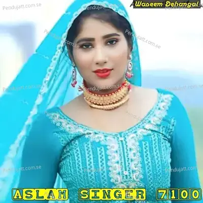 Aslam Singer 7100 - Waseem Dehangal album cover 