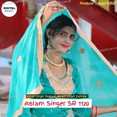 Aslam Singer Sr 1120 - Aslam Singer Deadwal