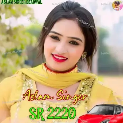 Aslam Singer Sr 2220 - Aslam Singer Deadwal album cover 