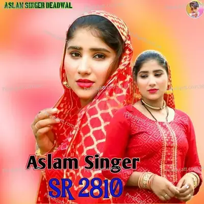 Aslam Singer Sr 2810 - Aslam Singer Deadwal album cover 