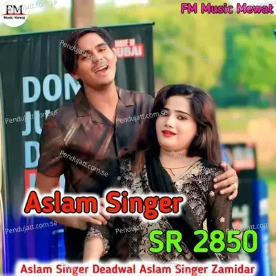 Aslam Singer Sr 2850 - Aslam Singer Deadwal