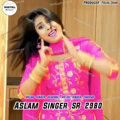 Aslam Singer Sr 2980 - Aslam Singer Deadwal