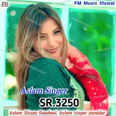 Aslam Singer Sr 3250 - Aslam Singer Deadwal album cover 