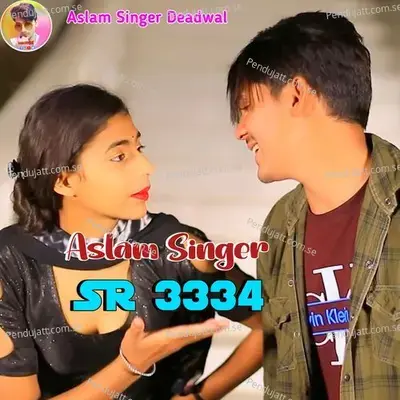 Aslam Singer Sr 3334 - Aslam Singer Deadwal album cover 