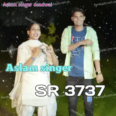 Aslam Singer Sr 3737 - Aslam Singer Deadwal album cover 