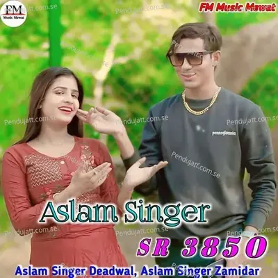 Aslam Singer Sr 3850 - Aslam Singer Deadwal album cover 