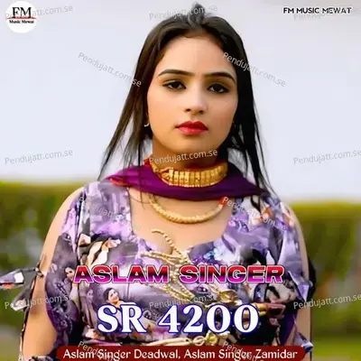 Aslam Singer Sr 4200 - Aslam Singer Deadwal album cover 