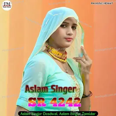 Aslam Singer Sr 4242 - Aslam Singer Deadwal album cover 