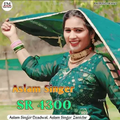 Aslam Singer Sr 4300 - Aslam Singer Deadwal album cover 