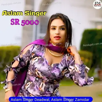 Aslam Singer Sr 5000 - Aslam Singer Deadwal album cover 