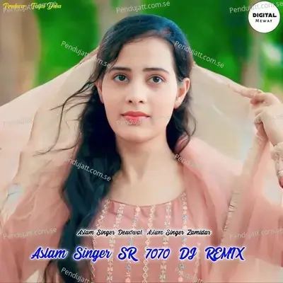 Aslam Singer Sr 7070 Dj Remix - Aslam Singer Deadwal album cover 