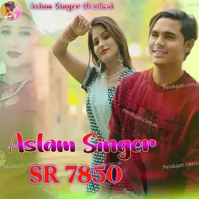 Aslam Singer Sr 7850 - Aslam Singer Deadwal album cover 