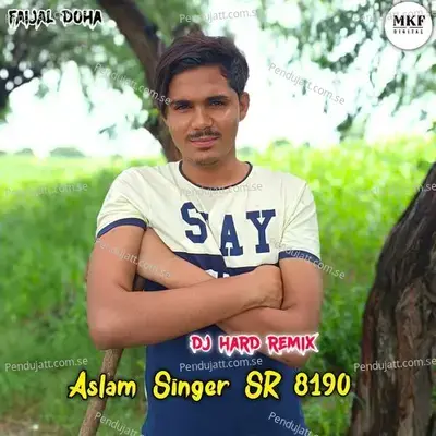 Aslam Singer Sr 8190  Remix  - Aslam Singer Deadwal