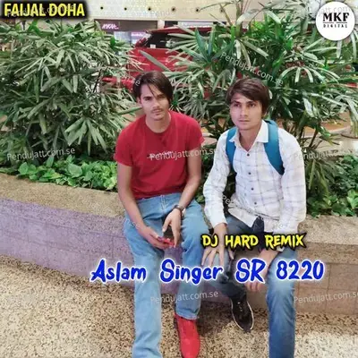 Aslam Singer Sr 8220  Remix  - Aslam Singer Deadwal