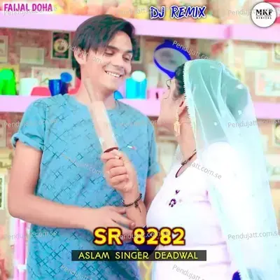 Aslam Singer Sr 8282  Remix  - Aslam Singer Deadwal