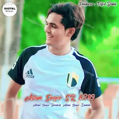 Aslam Singer Sr 8389 - Aslam Singer Deadwal