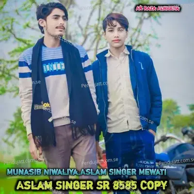 Aslam Singer Sr 8585 Copy - Munasib Niwaliya album cover 