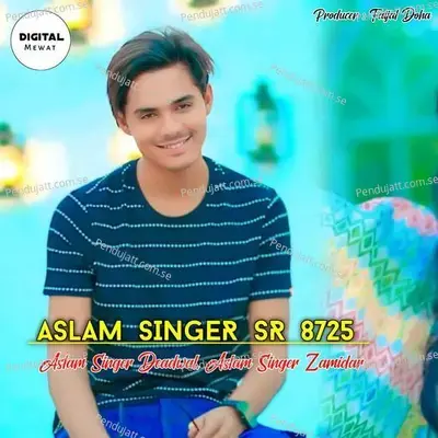 Aslam Singer Sr 8725 - Aslam Singer Deadwal album cover 