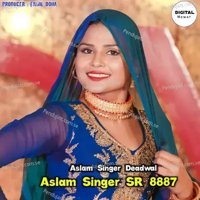 Aslam Singer Sr 8887 - Aslam Singer Deadwal