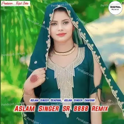 Aslam Singer Sr 8888 - Aslam Singer Deadwal album cover 