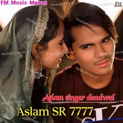 Aslam Sr 7777 - Aslam Singer Deadwal album cover 