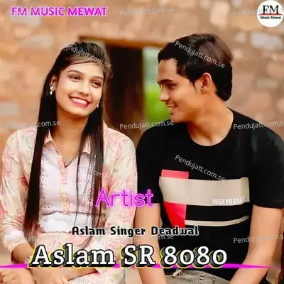 Aslam Sr 8080 - Aslam Singer Deadwal album cover 