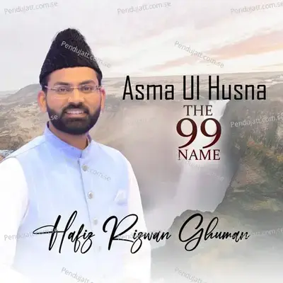 Asma Ul Husna - Hafiz Rizwan Ghuman album cover 