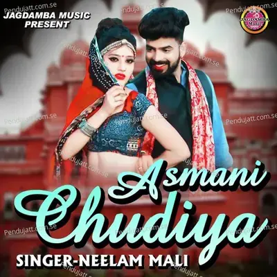Asmani Chudiya - Neelam Mali album cover 