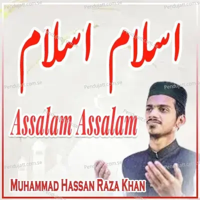 Assalam Assalam - Muhammad Hassan Raza Khan album cover 