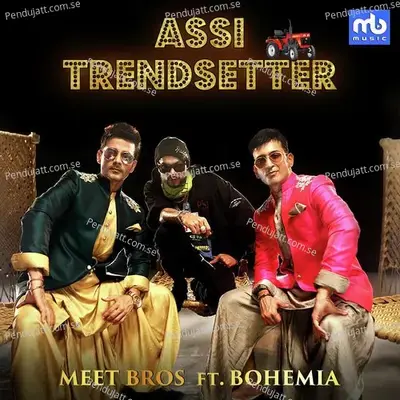 Assi Trendsetter - Meet Bros