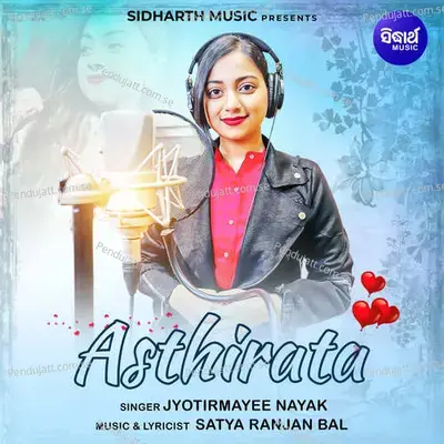 Asthirata - Jyotirmayee Nayak album cover 