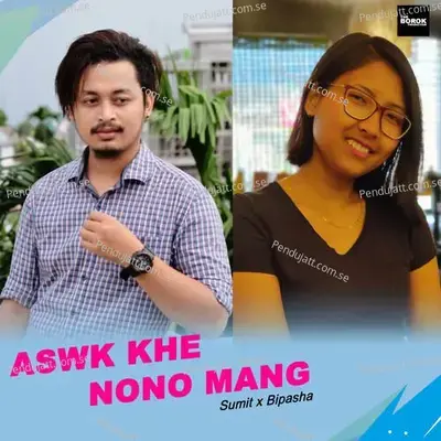 Aswk Khe Nono Mang - Sumit Debbarma album cover 