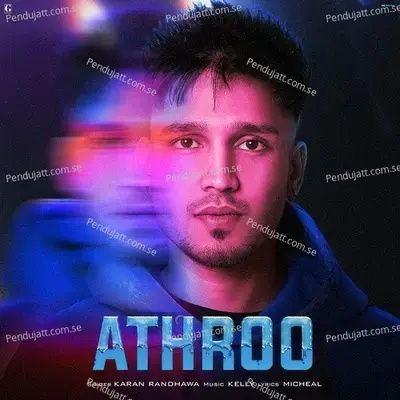 Athroo - Karan Randhawa album cover 