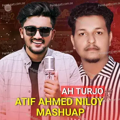 Atif Ahmed Niloy Mashup - Ah Turjo album cover 