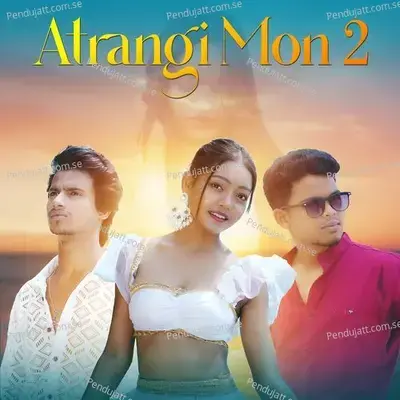 Atrangi Mon 2 - Raju Soren album cover 