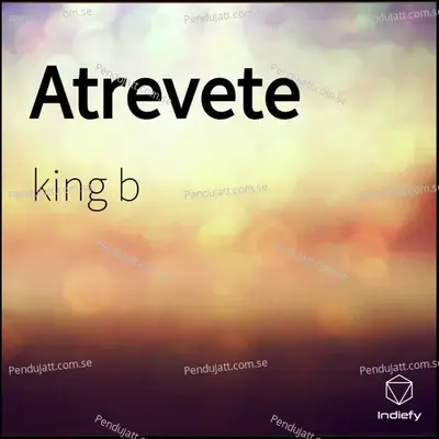 Atrevete - King B album cover 