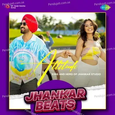 Attitude Jhankar Beats - Hero And king Of Jhankar Studio album cover 