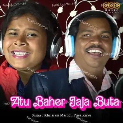 Atu Baher Jaja Buta - Khelaram Marndi album cover 