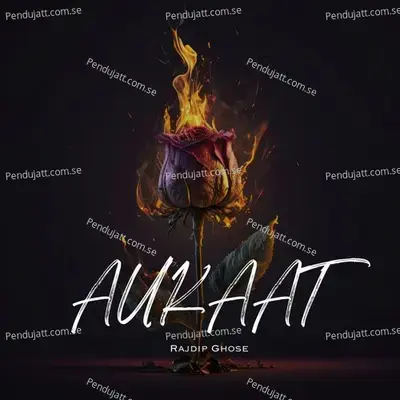 Aukaat - Rajdip Ghose album cover 