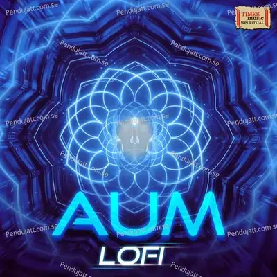Aum  Lofi  - Rekha Bhardwaj