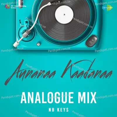 Aunanaa Kaadanaa - Analogue Mix - NB Keys album cover 