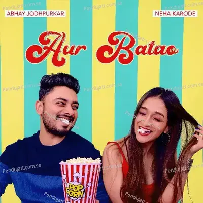 Aur Batao - Neha Karode album cover 