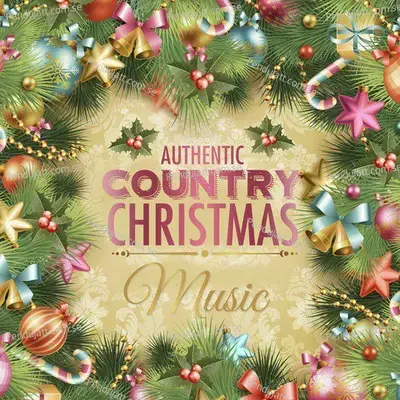 Authentic Country Christmas Music - Various Artists cover album