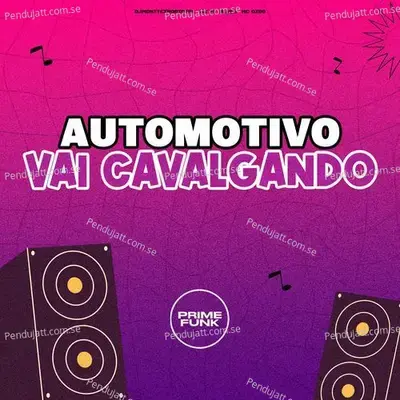 Automotivo Vai Cavalgando - DJMONTTEIROOFICIAL album cover 