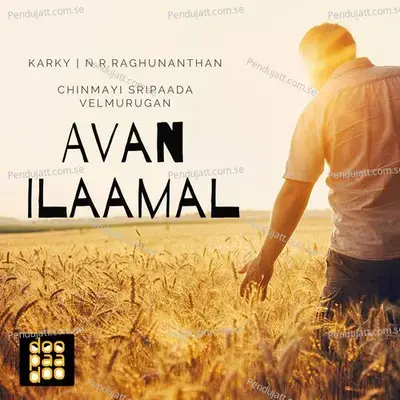 Avan Ilaamal - Chinmayi Sripada album cover 