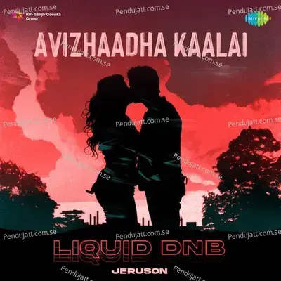 Avizhaadha Kaalai - Liquid Dnb - Jeruson album cover 