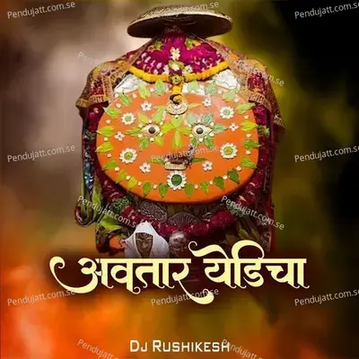 Avtar Yedicha  Dj Rushikesh  - Chandan Kamble