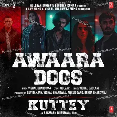 Awaara Dogs mp3 song