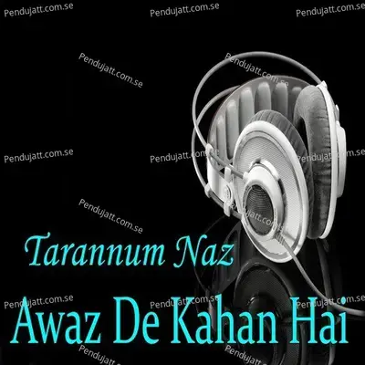 Tenu Pyar Karan Din Raati - Tarannum Naz album cover 